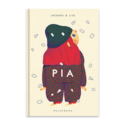 Grab a copy of the Flemish children's book Pia, ISBN 9789464014556